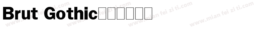 Brut Gothic字体转换